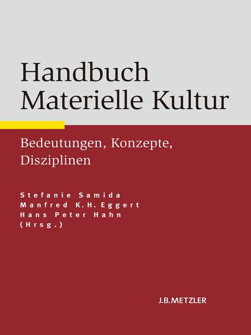 Title details for Handbuch Materielle Kultur by Stefanie Samida - Available